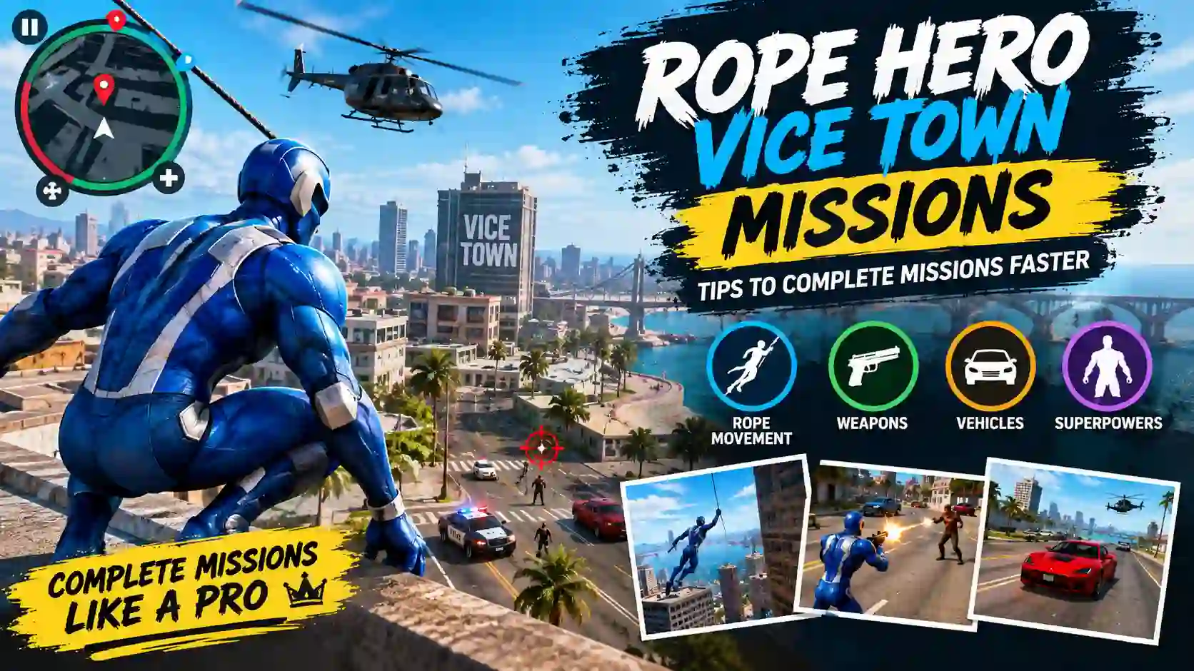 Rope Hero Vice Town Missions complete fast